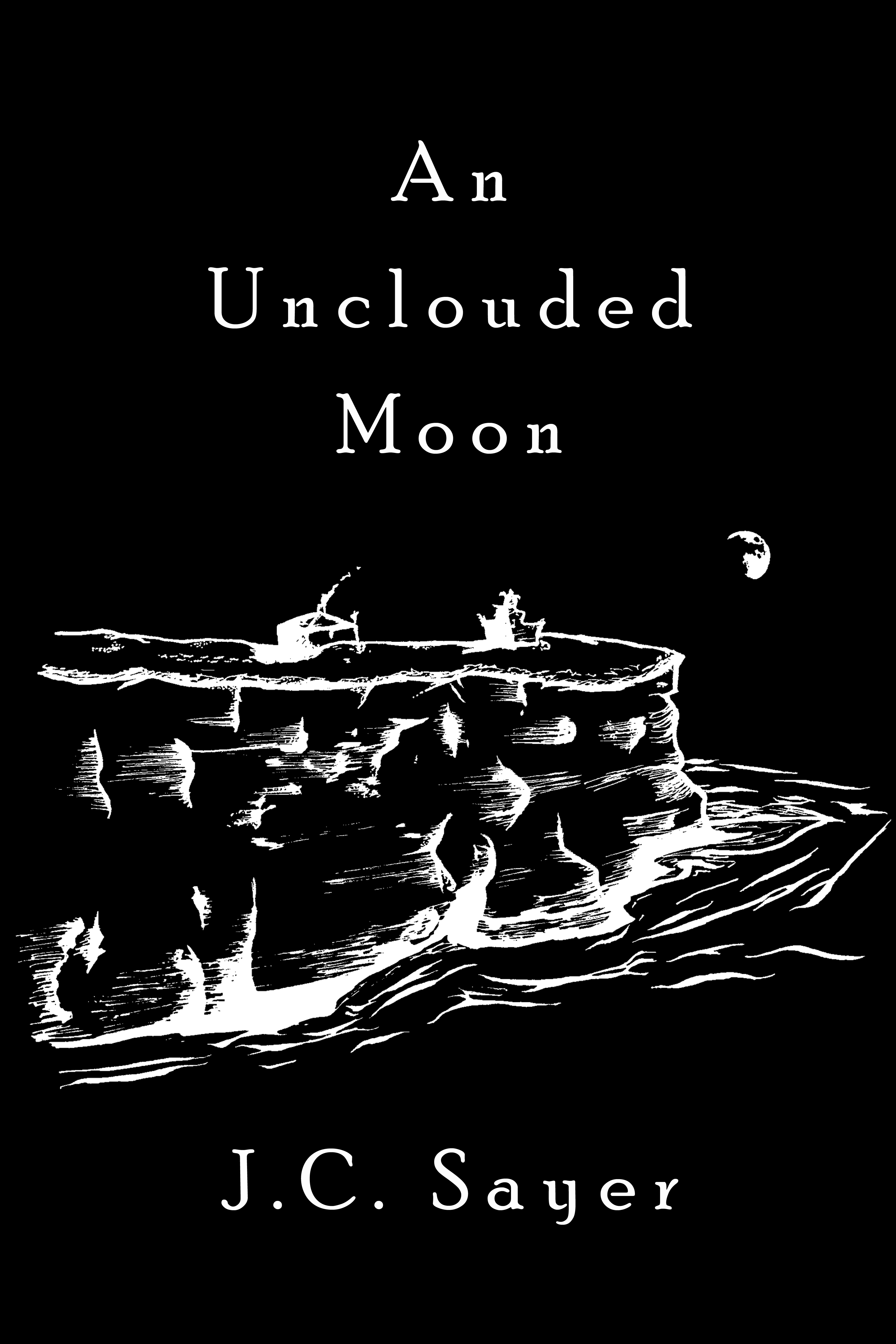 An Unclouded Moon